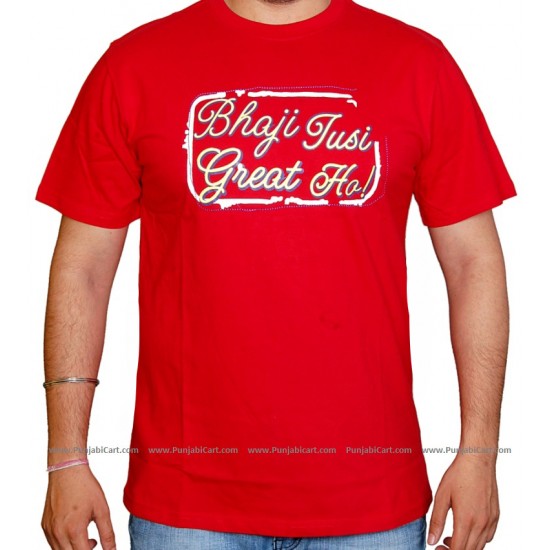 Bhaji Tusi Great Ho T-Shirt (Red)